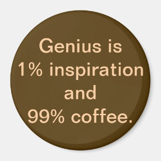 Genie ist 1% Inspiration und 99% Magnet