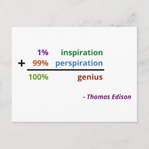 Genie ist 1% Inspiration und 99% Schweiß Postkarte