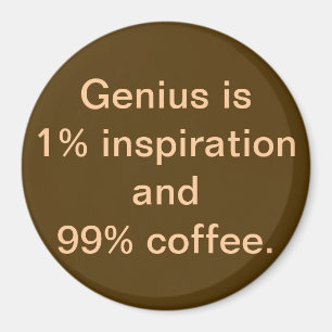 Genie ist 1% Inspirations-und 99% Magnet