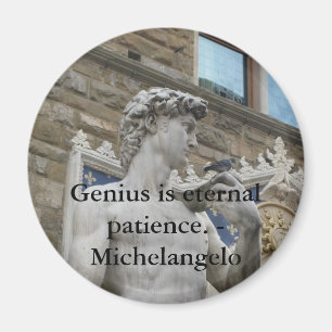 Genie ist ewige Geduld. - Michelangelo-Zitat Magnet