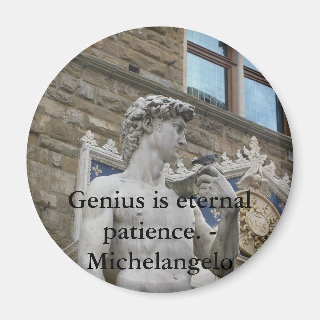 Genie ist ewige Geduld. - Zitat von Michelangelo Magnet (Vorne)
