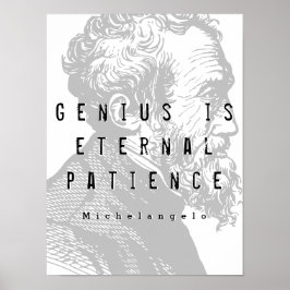 Genie ist ewige Geduld | Zitat von Michelangelo Poster