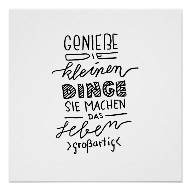 Genieße die kleinen Dinge ... Spruch - Lettering Poster (Vorderseite)