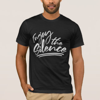 Genieße die Stille Zitat Frieden Ruhe Introvertier T-Shirt
