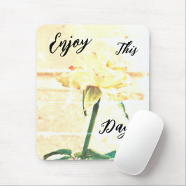 Genieße diesen Tag! Mousepad