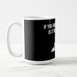 Genieße Zeitverschwendung Philosophie Zitat Kaffeetasse