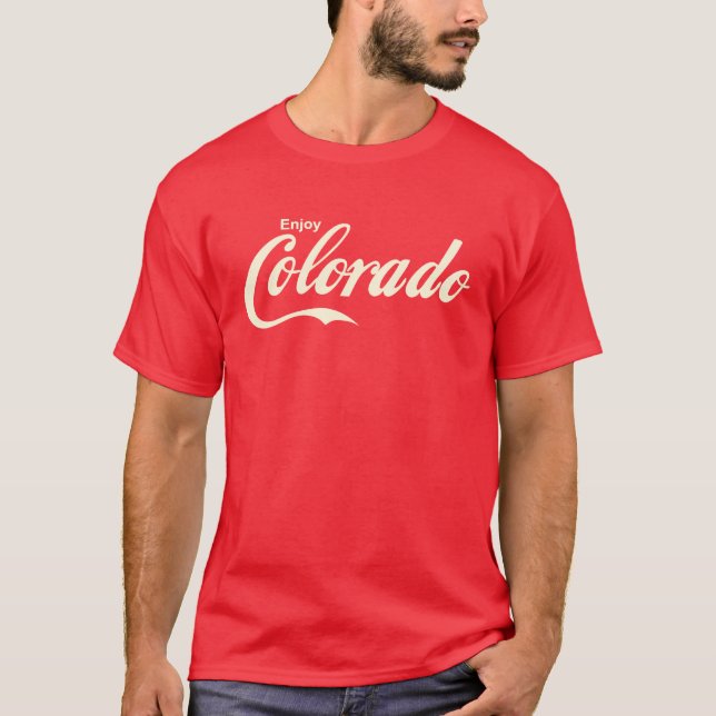 Genießen Sie Colorado-Shirt T-Shirt (Vorderseite)