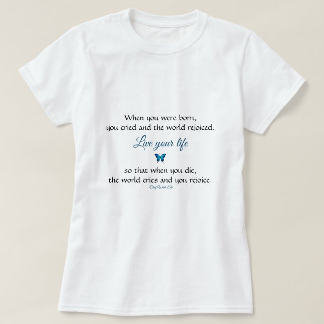 Genießen Sie das Leben, Inspirierend Indizienquote T-Shirt (Design vorne)
