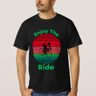 Genießen Sie den T - Shirt des inspirierenden Fahr