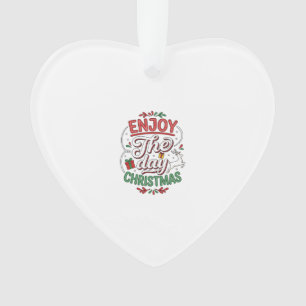 Genießen Sie den Tag Weihnachtsrentier-Geschenk Ornament
