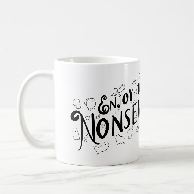 Genießen Sie den Unsinn Kaffeetasse (Links)