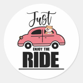 Genießen Sie die Fahrt Runder Aufkleber
