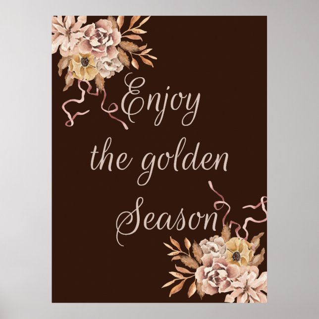 Genießen Sie die goldene Jahreszeit Poster (Vorne)