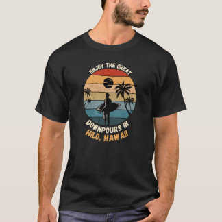 Genießen Sie die großartigen Downpools in Hilo, Ha T-Shirt