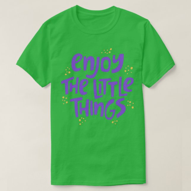 Genießen Sie die kleinen Dinge der Mikrobiologie 9 T-Shirt (Design vorne)