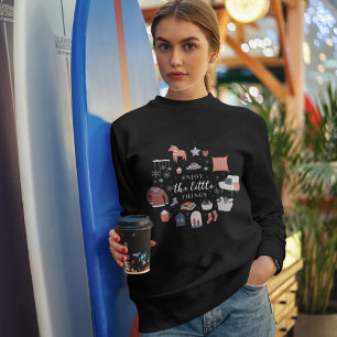 Genießen Sie die kleinen Dinge, die Hygge Weihnach Sweatshirt