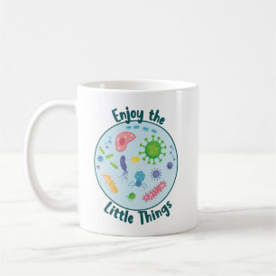 Genießen Sie die Kleinen Dinge Funny Biology Kaffeetasse