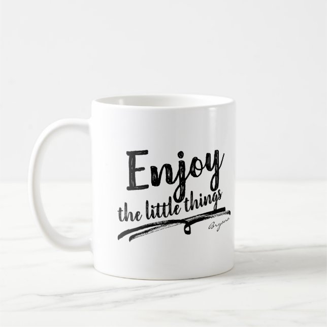 GENIESSEN SIE DIE KLEINEN DINGE Inspiration Person Kaffeetasse (Links)