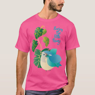 Genießen Sie die kleinen Dinge T-Shirt
