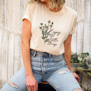 Genießen Sie die kleinen Dinge Wildblume Gänseblüm T-Shirt
