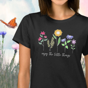 Genießen Sie die kleinen Dinge Wildblume T-Shirt