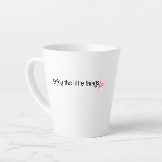 Genießen Sie die kleinen Dinge Zitat Milchtasse (Linke Ecke)