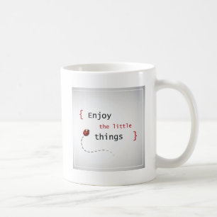 Genießen Sie die Kleinigkeiten 2 Kaffeetasse