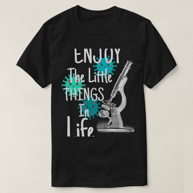 Genießen Sie die Kleinigkeiten des Biobiologen T-Shirt (Design vorne)