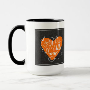 Genießen Sie die Kleinigkeiten Tasse