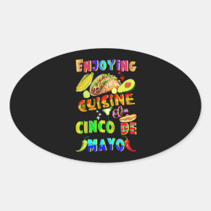 Genießen Sie die Küche im Cinco de Mayo Ovaler Aufkleber