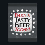 Genießen Sie ein leckeres Bier Heute Postkarte<br><div class="desc">"Enjoy A Tasty Bier Today" ist ein niedliches Textdesign in Grau mit Schwarz und Rot. Er sitzt auf einer weißen Akzent-Form und niedliche weiße Polka-Punkte,  die ihn umgeben.</div>