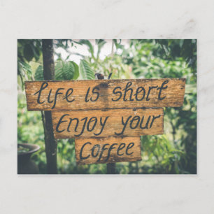 Genießen Sie Ihr Kaffee-Schild Zitat Kunst Typogra Postkarte