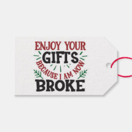 Genießen Sie Ihre Geschenke Typografie Geschenkanhänger