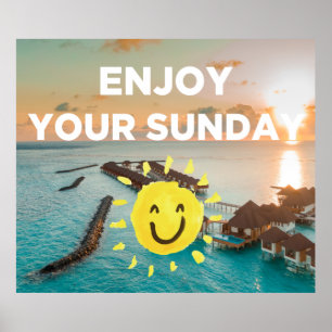 Genießen Sie Ihren Sonntag Poster