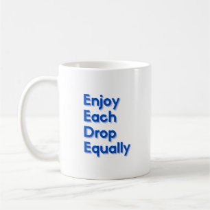 Genießen Sie jeden Tropfen gleich Kaffeetasse