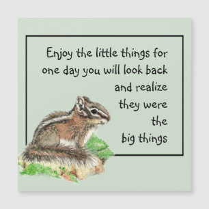 Genießen Sie kleine Dinge Inspiration Quote Chipmu Magnetkarte