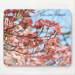 Genießen Sie ruhige Momente! Mauspad Pink Dogwoods