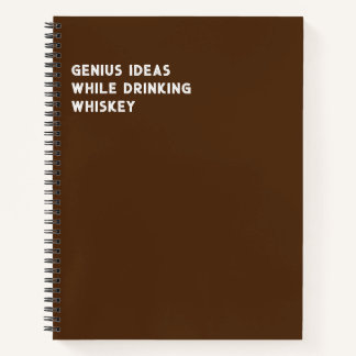 Genius Ideas Beim Trinken von Whiskey (lustig) Notizbuch