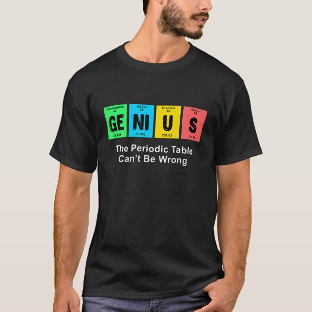 Genius Periodic Table Chemistry T-Shirt (Vorderseite)