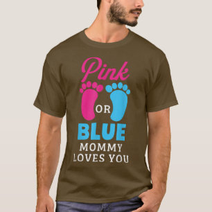Genre Révéler Rose Ou Bleu Maman Vous Aime T-shirt