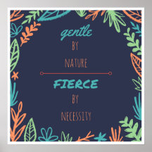 Gentle by Nature, Fierce by Necessity