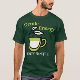 Gentle Energy, Mighty Benefits — Wellness Vibes, T-Shirt