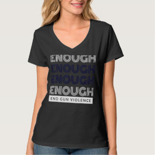 Genug End Gun Gewalt No Gun Awareness Day Wear T-Shirt