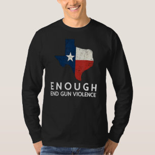 genug Ende Gun Gewalt No Gun Texas Flag T-Shirt