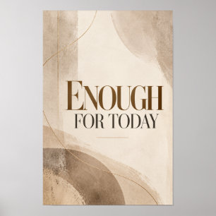 Genug für heute Minimalistische neutrale Typografi Poster