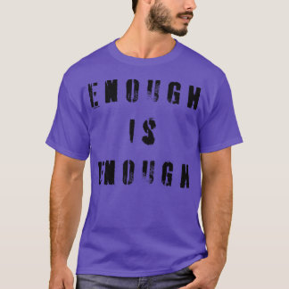 genug ist 1 T-Shirt