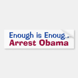 Genug ist genug - Festnahmeobama-Autoaufkleber Autoaufkleber