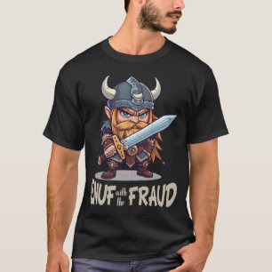 Genug mit dem Betrug T-Shirt
