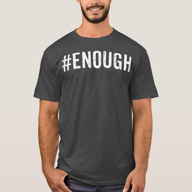 Genug Orange Day Anti Gun End Gun Gewalt T-Shirt (Vorderseite)