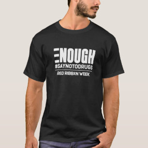 Genug sagen Nein zu Drogen Red Ribbon Week 2022 T-Shirt